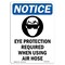 Signmission OSHA Sign, Eye Protection Required With Symbol, 10in X 7in Rigid Plastic, 7" W, 10" H, Portrait OS-NS-P-710-V-12352 - alternate 1